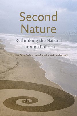 Crina Archer, Laura Ephraim, Lida Maxwell - Second Nature, Häftad