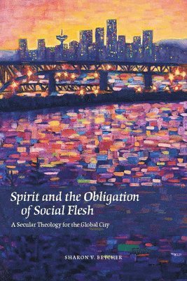Spirit and the Obligation of Social Flesh 1