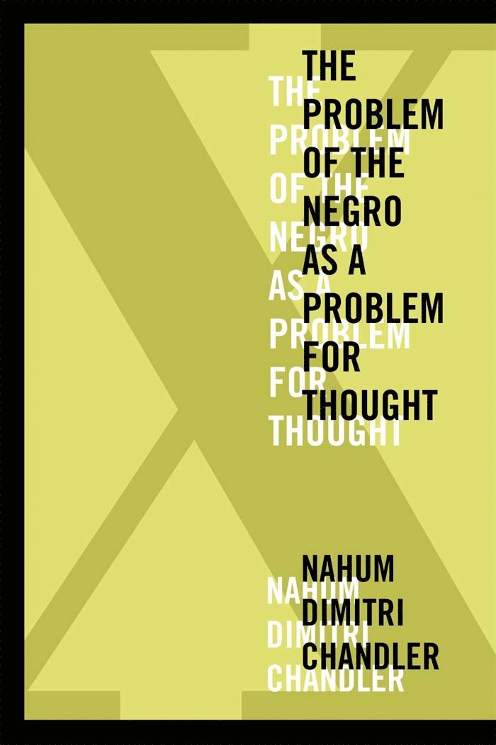 X—the Problem of the Negro As a Problem for Thought