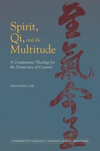 bokomslag Spirit, Qi, and the Multitude