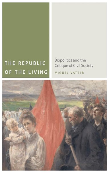 Miguel Vatter - Republic of the Living, Häftad