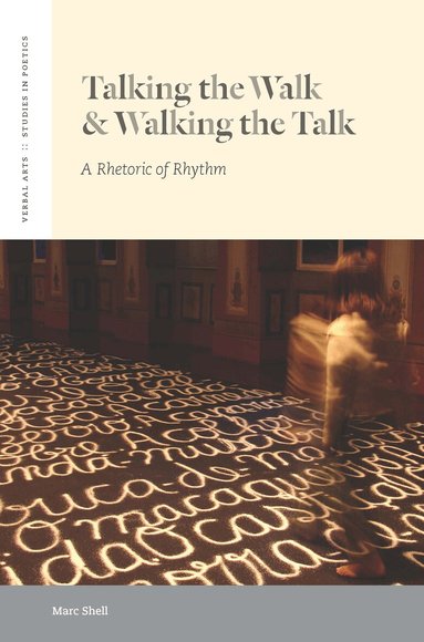 Marc Shell - Talking the Walk & Walking the Talk, Häftad