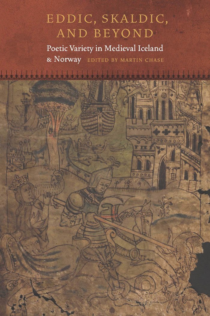 Martin Chase - Eddic, Skaldic, and Beyond, Inbunden