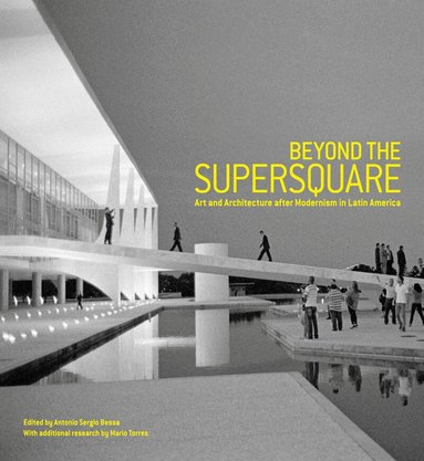 Antonio Sergio Bessa - Beyond the Supersquare, Häftad