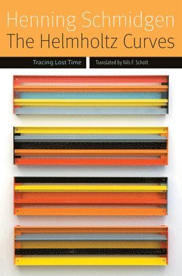 Henning Schmidgen - Helmholtz Curves, Inbunden