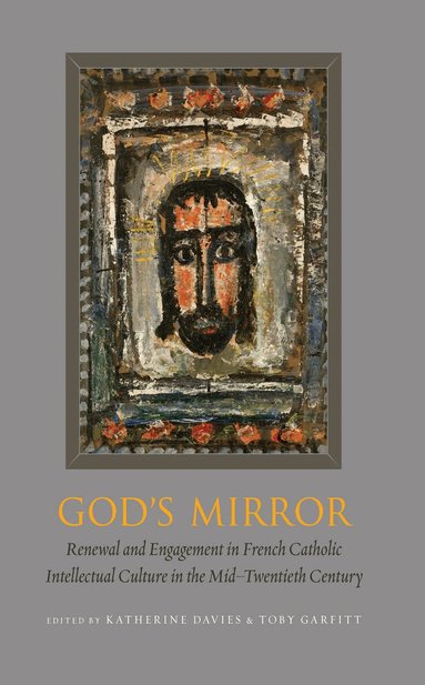 Katherine Davies, Toby Garfitt - God's Mirror, Inbunden