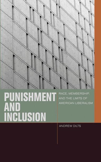 Andrew Dilts - Punishment and Inclusion, Häftad