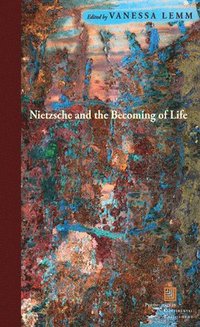 bokomslag Nietzsche and the Becoming of Life