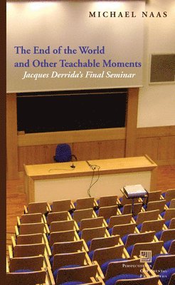 Michael Naas - End of the World and Other Teachable Moments, Inbunden
