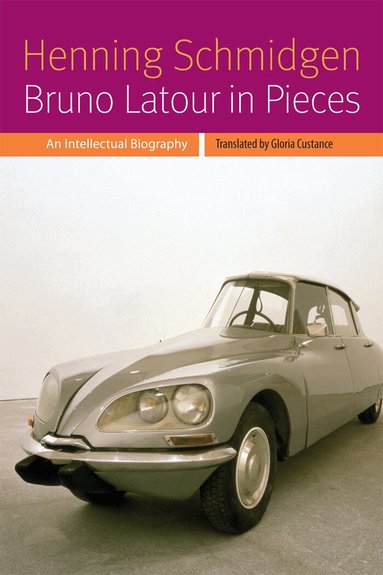 Henning Schmidgen - Bruno Latour in Pieces, Häftad