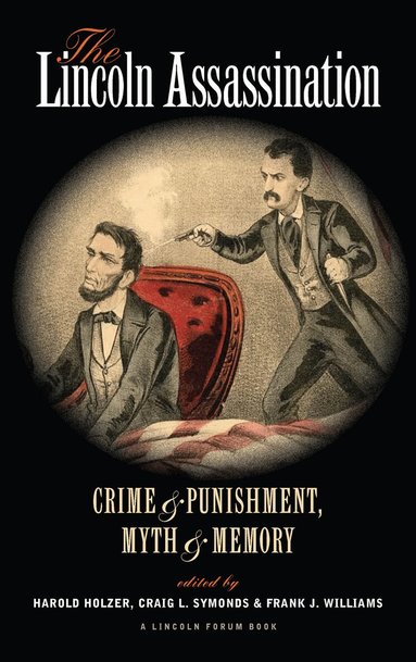 Craig L. Symonds, Frank J. Williams, Harold Holzer - Lincoln Assassination, Häftad