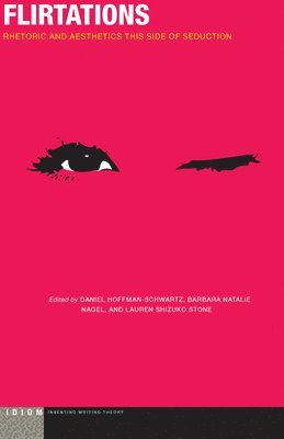 Barbara Natalie Nagel, Lauren Shizuko Stone, Daniel Hoffman-Schwartz - Flirtations, Inbunden