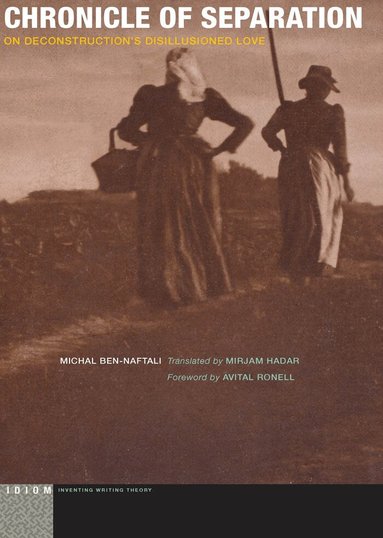 Michal Ben-Naftali - Chronicle of Separation, Häftad