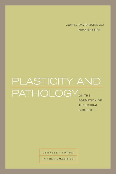 David Bates, Nima Bassiri, David Bates, Nima Bassiri - Plasticity and Pathology, Inbunden