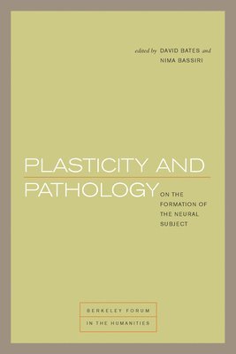 David Bates, Nima Bassiri - Plasticity and Pathology, Häftad