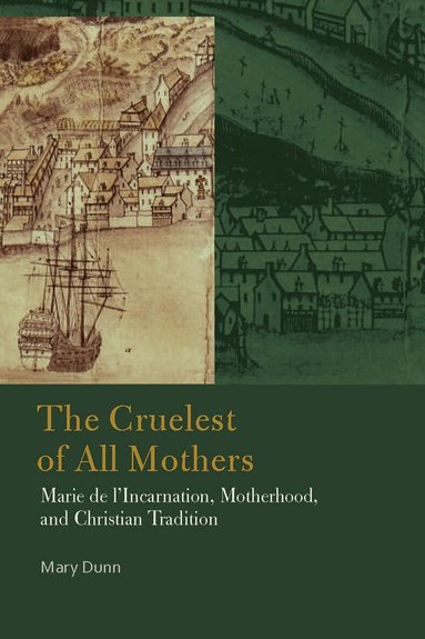 Mary Dunn - Cruelest of All Mothers, Inbunden