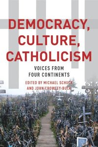 bokomslag Democracy, Culture, Catholicism