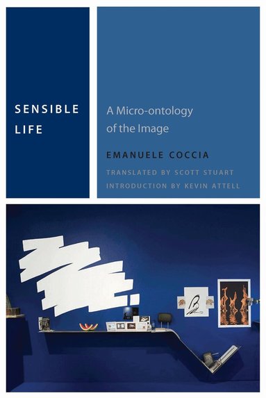 Emanuele Coccia - Sensible Life, Häftad