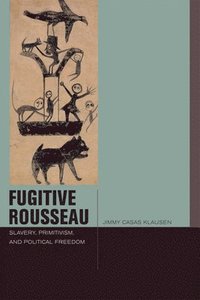 bokomslag Fugitive Rousseau