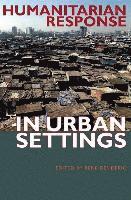 bokomslag Humanitarian Response in Urban Settings