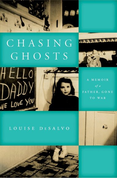 Louise DeSalvo - Chasing Ghosts, Häftad
