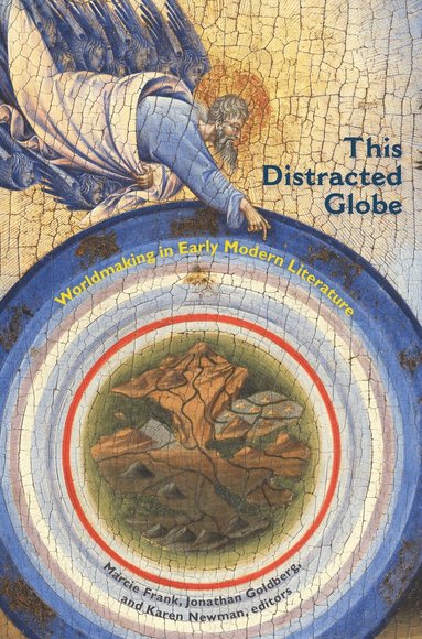 Jonathan Goldberg, Karen Newman, Marcie Frank - This Distracted Globe, Inbunden
