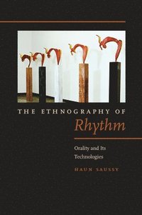 bokomslag The Ethnography of Rhythm