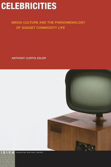 Anthony Curtis Adler - Celebricities, Inbunden