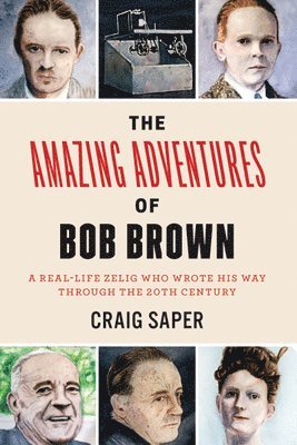 The Amazing Adventures of Bob Brown 1
