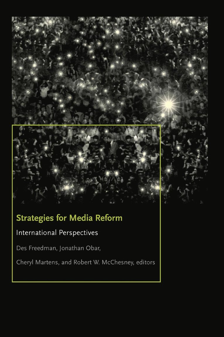 Strategies for Media Reform 1