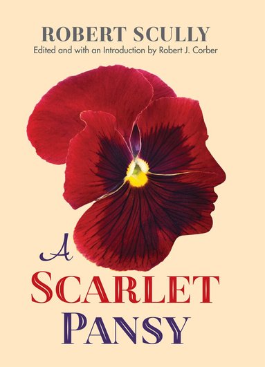 Robert Scully, Robert J. Corber - Scarlet Pansy, Inbunden