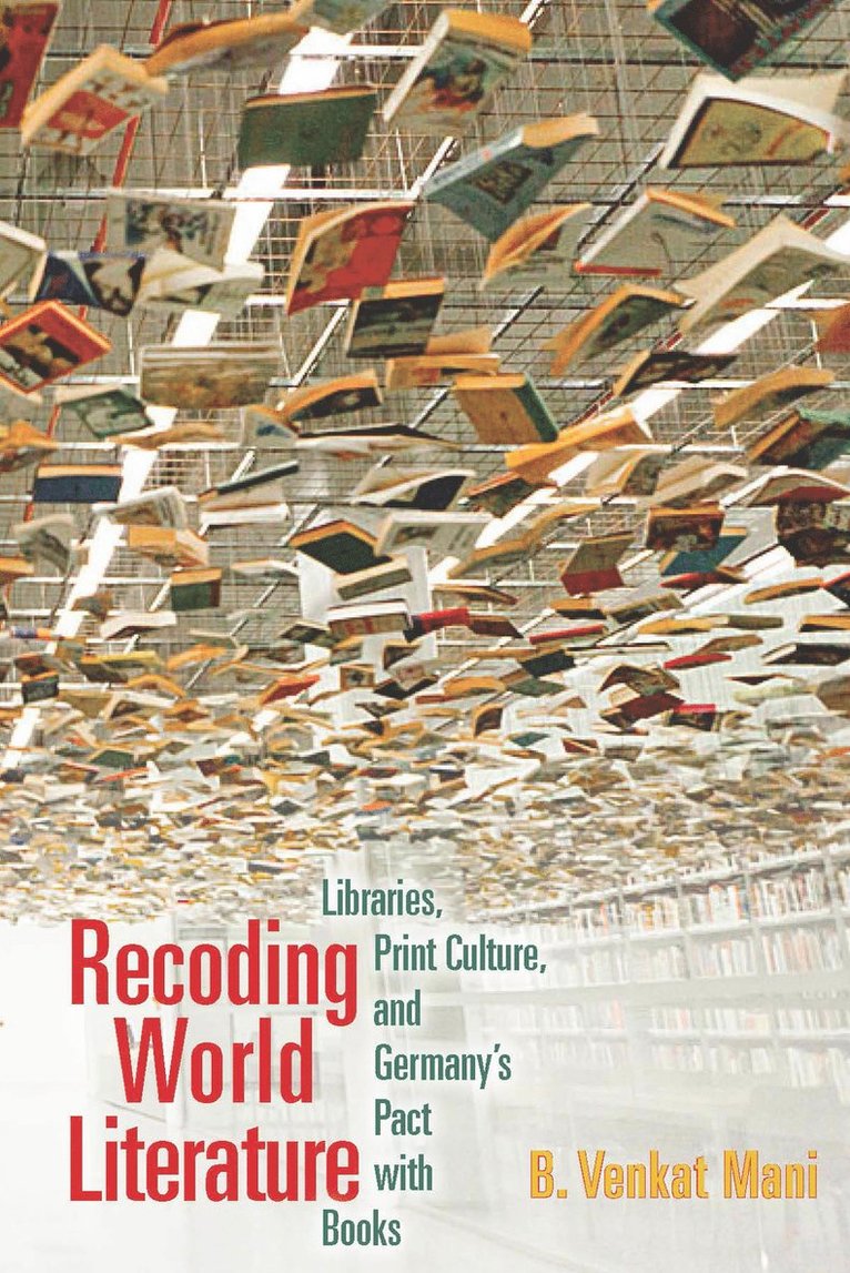 B. Venkat Mani, B Venkat Mani - Recoding World Literature, Häftad