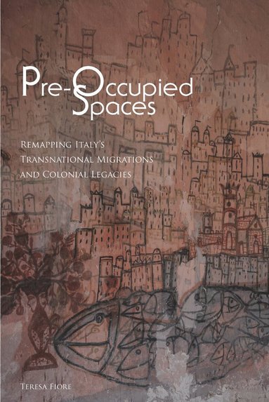 Teresa Fiore - Pre-Occupied Spaces, Häftad