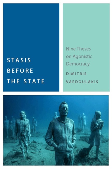 Dimitris Vardoulakis - Stasis Before the State, Inbunden