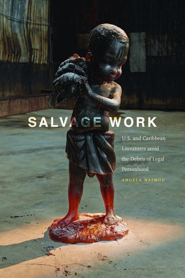 Angela Naimou - Salvage Work, Häftad
