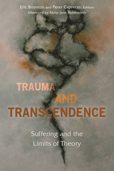 Eric Boynton, Peter Capretto - Trauma and Transcendence, Inbunden