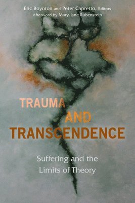 Trauma and Transcendence 1