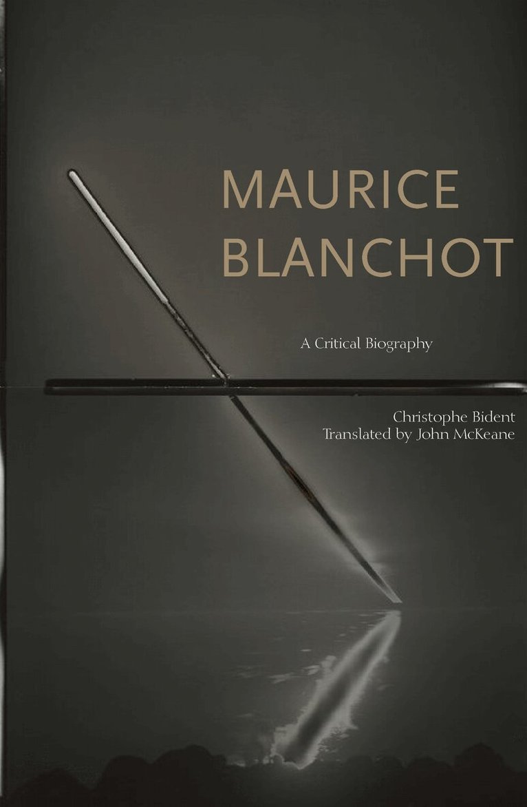 Christophe Bident - Maurice Blanchot, Häftad
