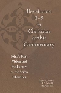 bokomslag Revelation 1-3 in Christian Arabic Commentary