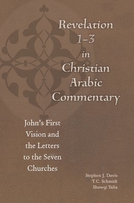 Revelation 1-3 in Christian Arabic Commentary 1