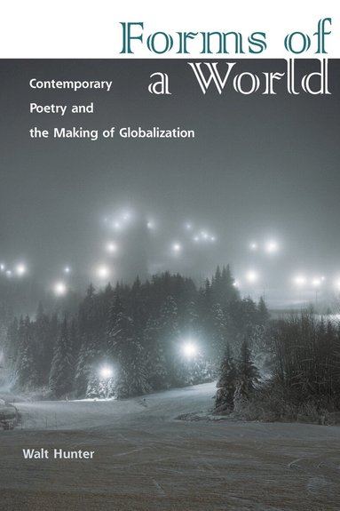 Walt Hunter - Forms of a World, Häftad