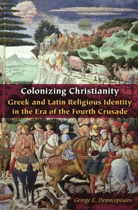 bokomslag Colonizing Christianity