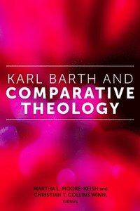 bokomslag Karl Barth and Comparative Theology