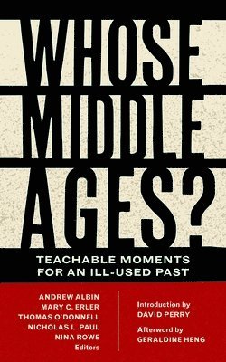 Whose Middle Ages? 1