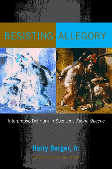 Harry Berger, David Lee Miller - Resisting Allegory, Inbunden