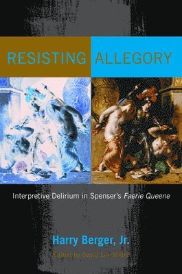 Harry Berger, David Lee Miller - Resisting Allegory, Inbunden