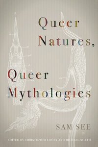 bokomslag Queer Natures, Queer Mythologies