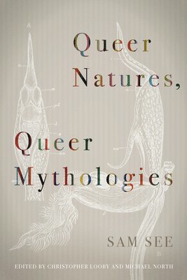 Queer Natures, Queer Mythologies 1