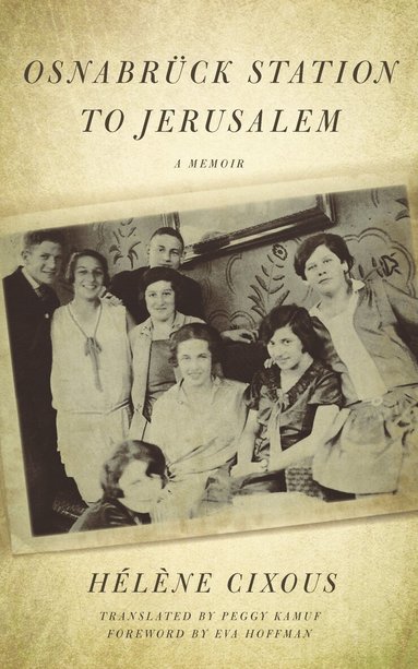 Hélène Cixous - Osnabrück Station to Jerusalem, Inbunden