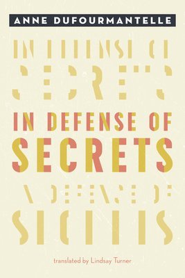 In Defense of Secrets 1